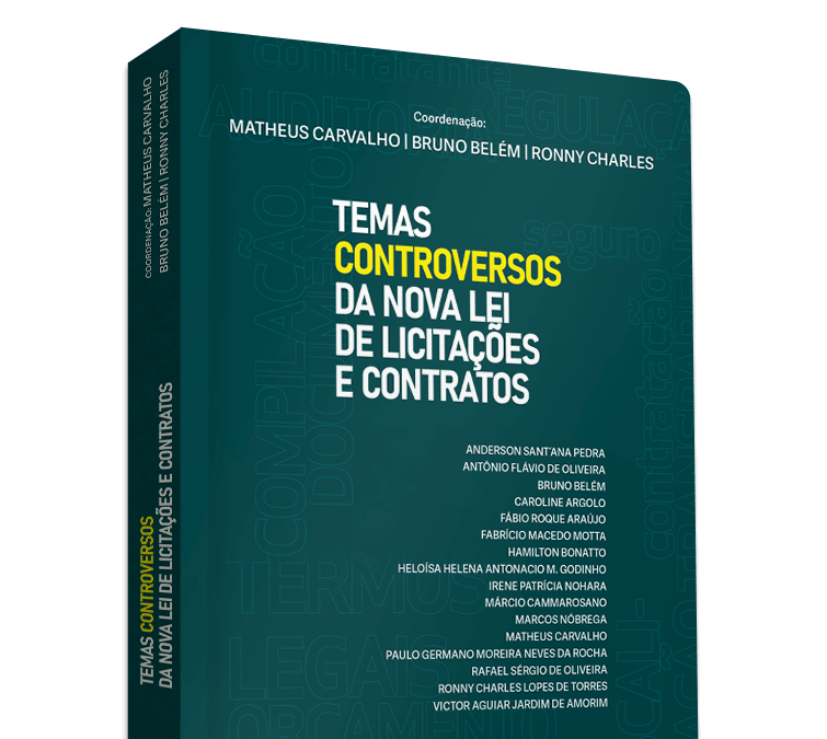 Temas Controversos da Nova Lei de Licitações e Contratos (2025)