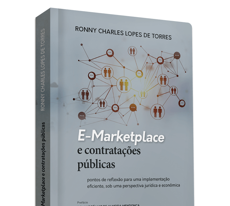 E-Marketplace e Contratações Públicas: Pontos de Reflexão para uma Implementação Eficiente, sob uma Perspectiva Jurídica e Econômica (2025)