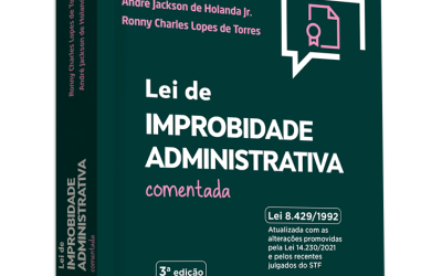 Lei de Improbidade Administrativa Comentada (2025)